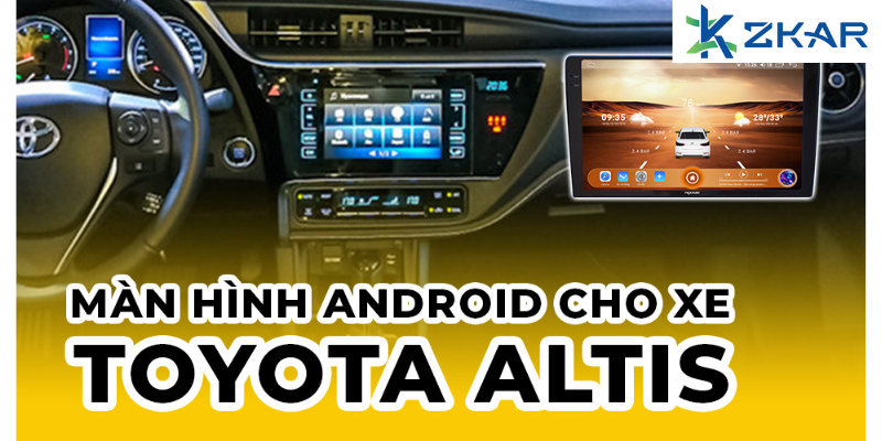 Màn hình Android có lắp cho xe Toyota Corolla Altis được không?