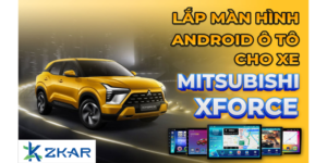 Màn hình Android có lắp cho xe Mitsubishi Xforce được không ?