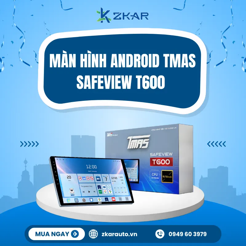 Màn Hình Android Ô Tô TMAS T600