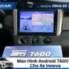 Gắn Màn Hình Android T600 2K Xe Toyota Innova